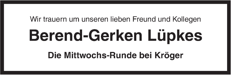 Traueranzeigen von Berend Gerken Lüpkes nordwest trauer de