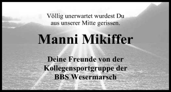 Traueranzeige von Manfred Mikiffer von Nordwest-Zeitung