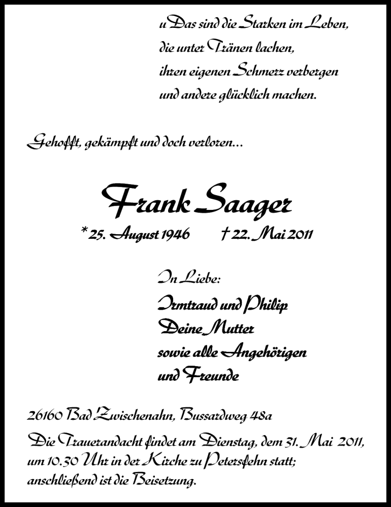  Traueranzeige für Frank Saager vom 26.05.2011 aus Nordwest-Zeitung