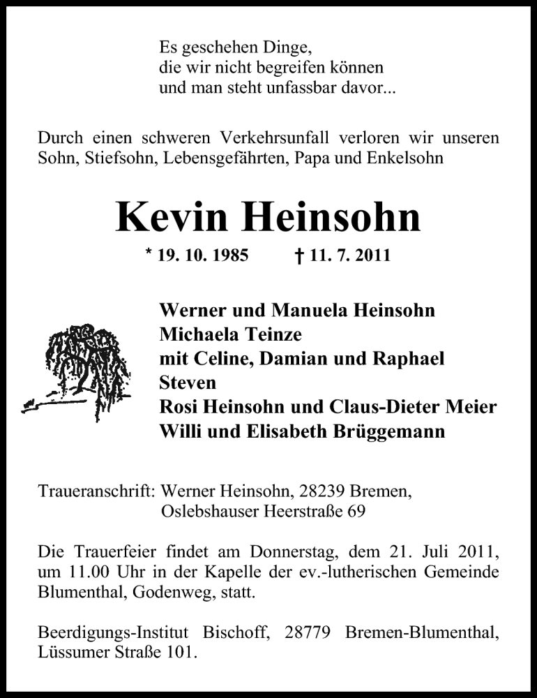  Traueranzeige für Kevin Heinsohn vom 16.07.2011 aus Nordwest-Zeitung
