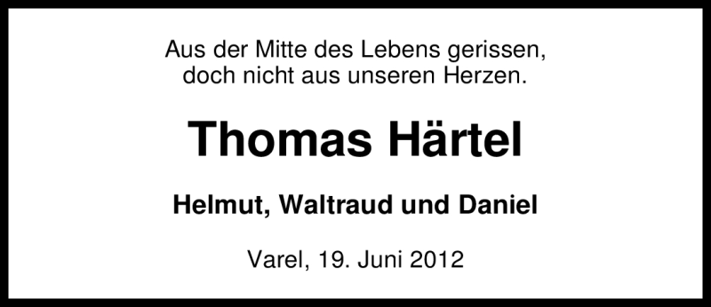  Traueranzeige für Thomas Härtel vom 19.06.2012 aus Nordwest-Zeitung