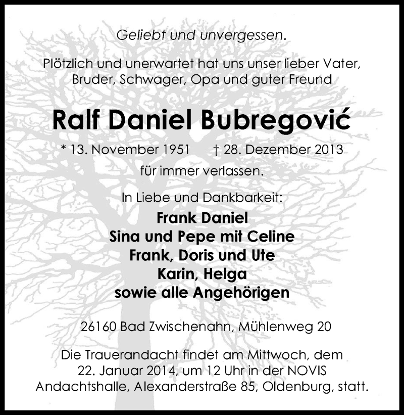  Traueranzeige für Ralf Daniel Bubregovic vom 11.01.2014 aus Nordwest-Zeitung
