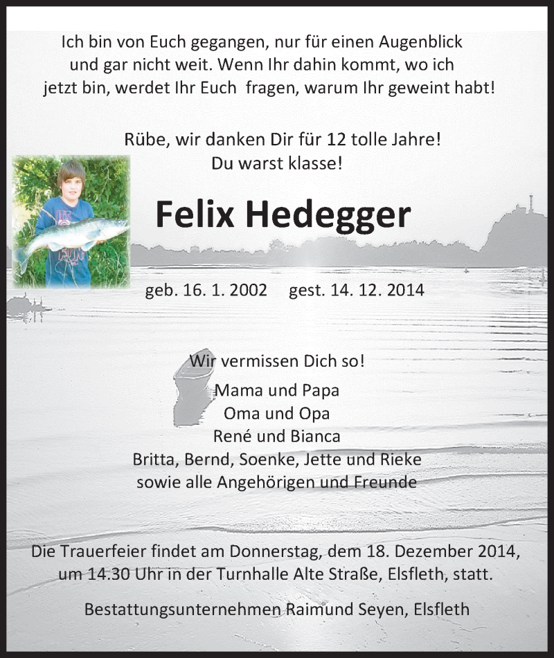  Traueranzeige für Felix Hedegger vom 16.12.2014 aus Nordwest-Zeitung