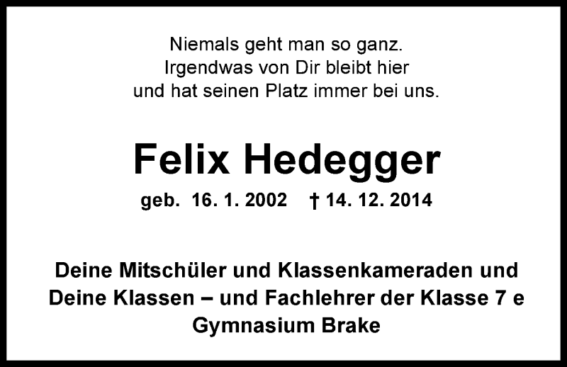  Traueranzeige für Felix Hedegger vom 16.12.2014 aus Nordwest-Zeitung