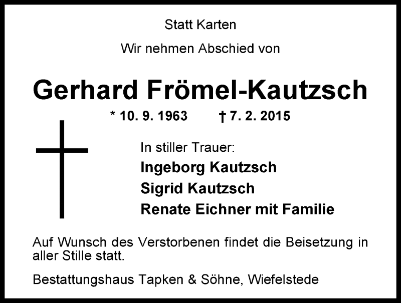  Traueranzeige für Gerhard Frömel-Kautzsch vom 16.02.2015 aus Nordwest-Zeitung