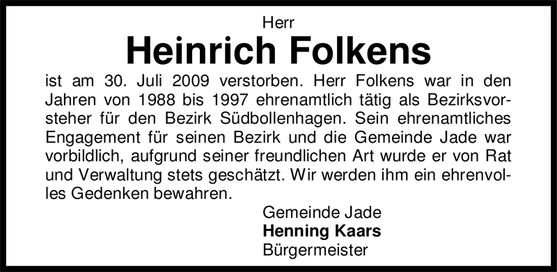  Traueranzeige für Heinrich Folkens vom 06.08.2009 aus Nordwest-Zeitung