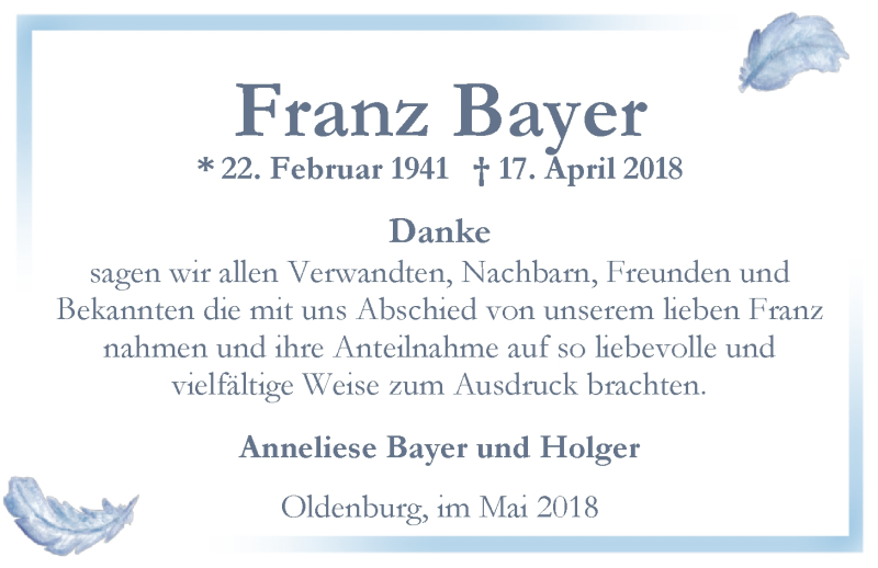  Traueranzeige für Franz Bayer vom 09.05.2018 aus Nordwest-Zeitung