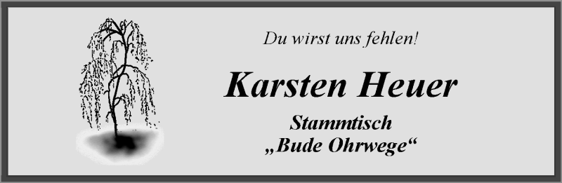  Traueranzeige für Karsten Heuer vom 08.08.2019 aus Nordwest-Zeitung