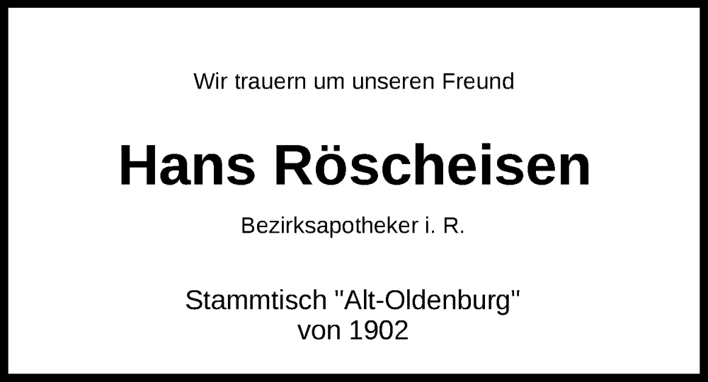  Traueranzeige für Hans Röscheisen vom 26.07.2025 aus Nordwest-Zeitung